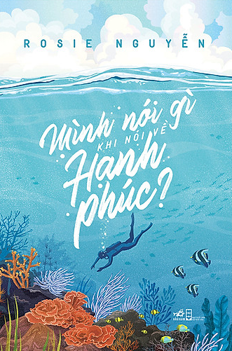 Mình nói gì khi nói về hạnh phúc